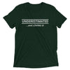 Motivational/Humor Series: Underestimated T-Shirt (Tri-Blend Soft) - Unisex